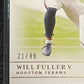 2019 Panini Nat. Treas. WILL FULLER V - Patch Card - 21/49- #CM-47